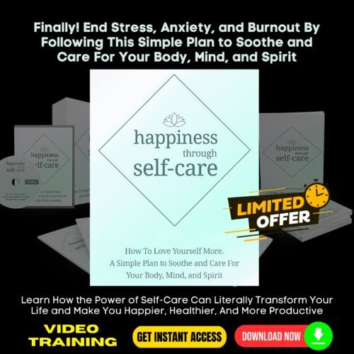 Happiness Through Selfcare Upgrade Package (Video Course)